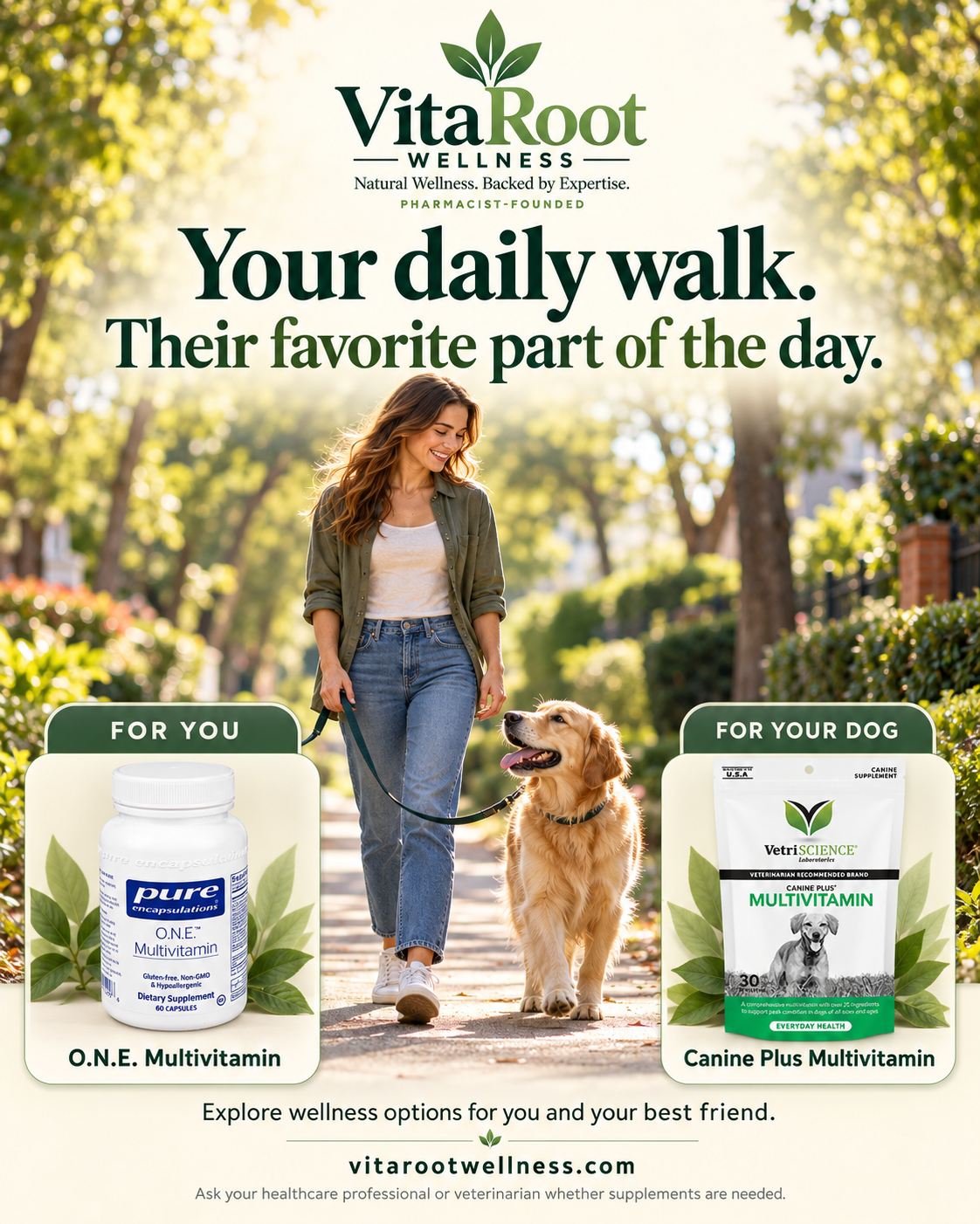 VitaRoot Wellness: an adult walking a golden retriever, with O.N.E. Multivitamin labeled for you and Canine Plus Multivitamin labeled for your dog.